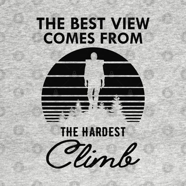 Climber - The best view view comes from the hardest climb by KC Happy Shop